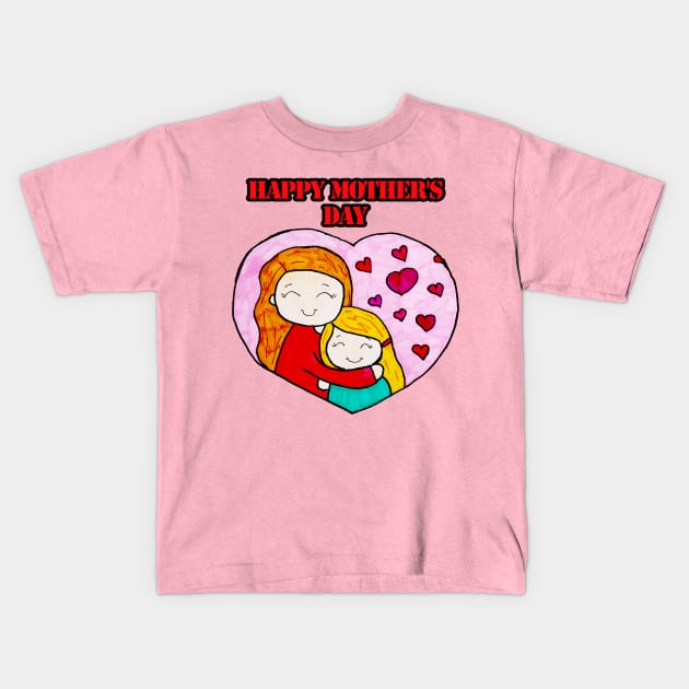 Happy Mother's Day Kids T-Shirt by BABA KING EVENTS MANAGEMENT